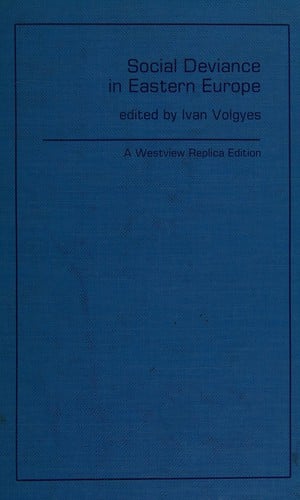 Social deviance in eastern Europe