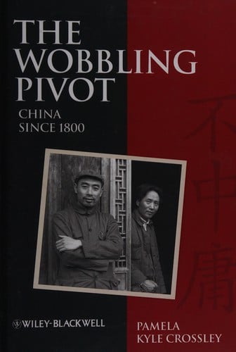 The wobbling pivot, China since 1800