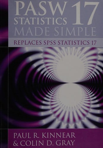 PASW statistics 17 made simple (replaces SPSS statistics 17)