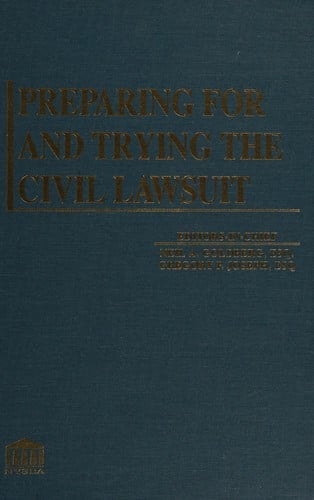 Preparing for and trying the civil lawsuit
