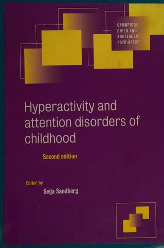 Hyperactivity and attention disorders of childhood