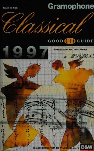 The gramophone classical good CD guide 1997