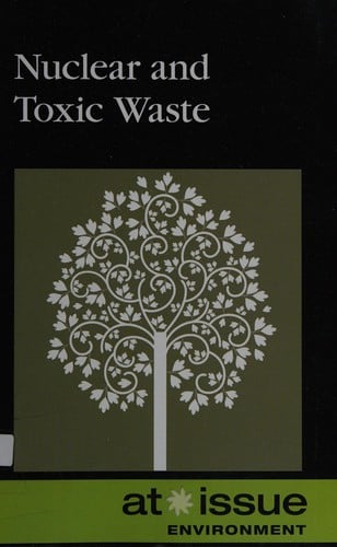 Nuclear and toxic waste