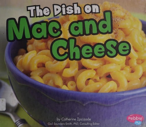 The dish on mac and cheese