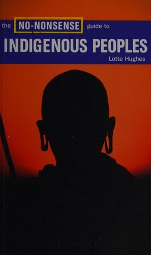 NO-NONSENSE GUIDE TO INDIGENOUS PEOPLES