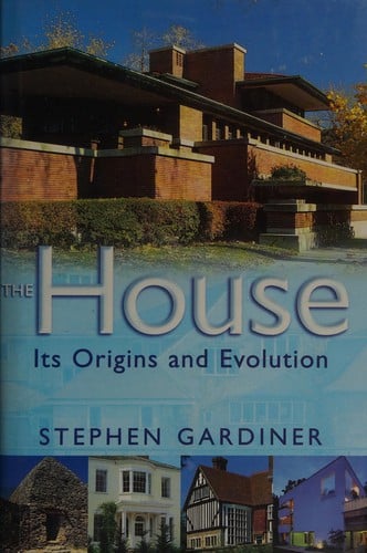 HOUSE: ITS ORIGINS AND EVOLUTION