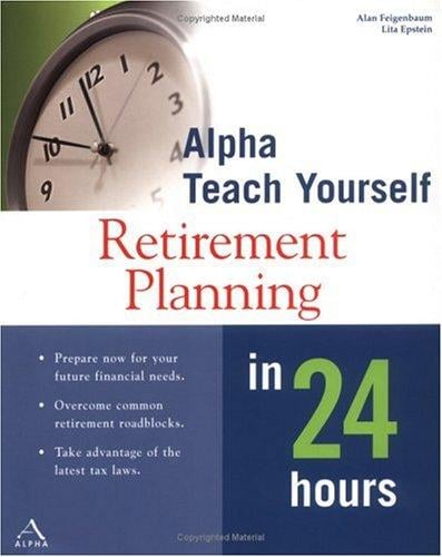Alpha Teach Yourself Retirement Planning in 24 Hours