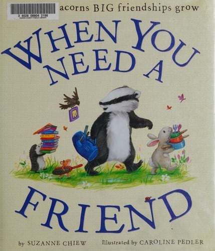 When you need a friend