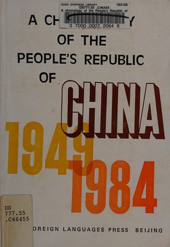 A chronology of the People's Republic of China, 1949-1984