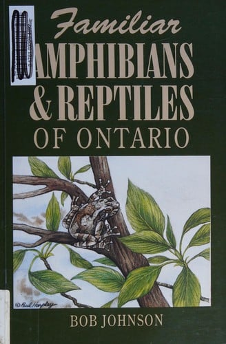 Familiar amphibians & reptiles of Ontario