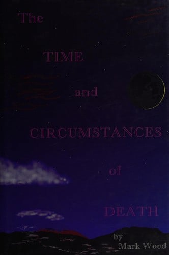 The time and circumstances of death
