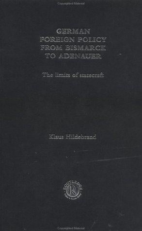 German foreign policy from Bismarck to Adenauer