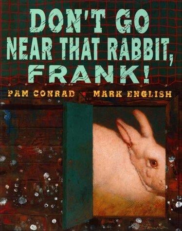 Don't go near that rabbit, Frank!