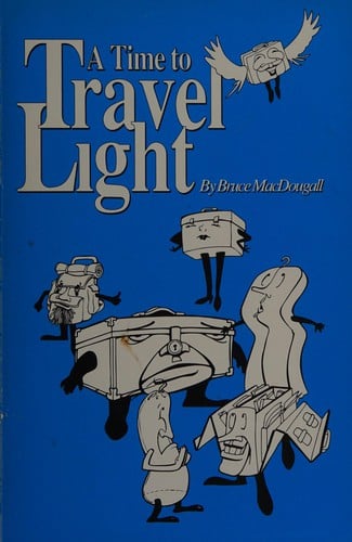 A time to travel light