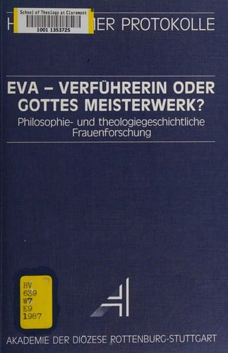 Eva - Verf©ơhrerin oder Gottes Meisterwerk?