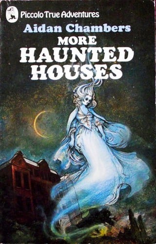 More Haunted Houses