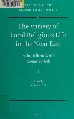 The variety of local religious life in the Near East in the Hellenistic and Roman periods