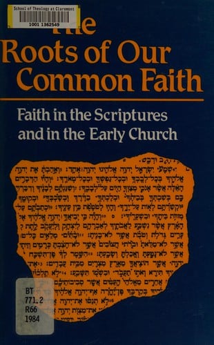 The Roots of our common faith