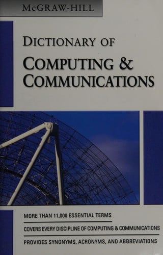 Dictionary of computing and communications