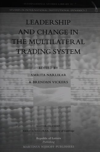 Leadership and change in the multilateral trading system