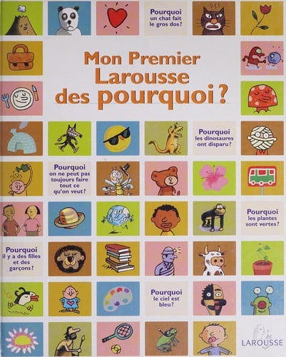 Mon premier Larousse des pourquoi?