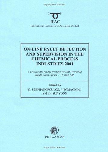 On-line fault detection and supervision in the chemical process industries, 2001