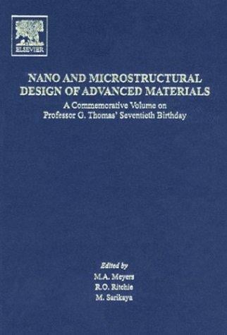 Nano and microstructural design of advanced materials