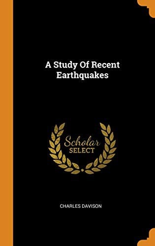 A Study of recent earthquakes