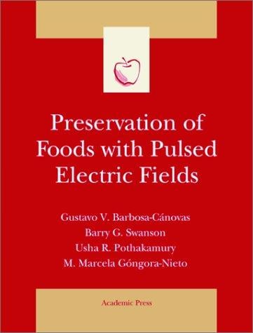 Preservation of foods with pulsed electric fields