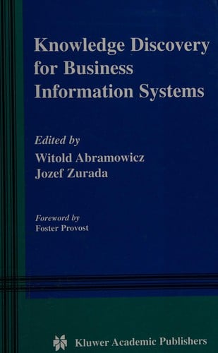 Knowledge discovery for business information systems