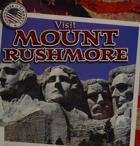 Visit Mount Rushmore