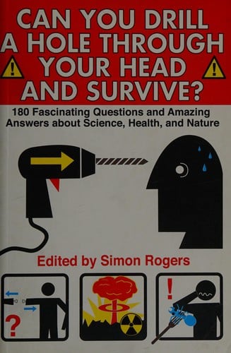 Can you drill a hole through your head and survive?