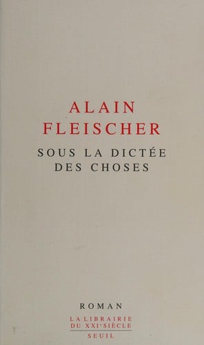 Sous la dictée des choses