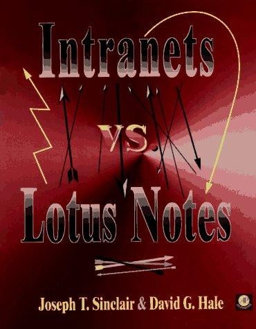 Intranets vs. Lotus Notes