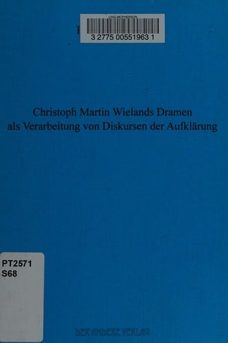 Christoph Martin Wielands Dramen als Verarbeitung von Diskursen der Aufkl arung