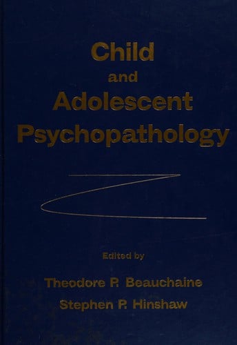 Child and adolescent psychopathology