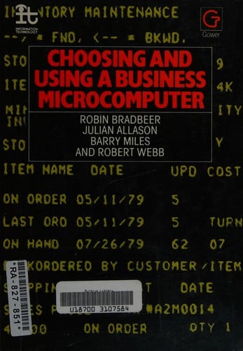 Choosing and using a business microcomputer