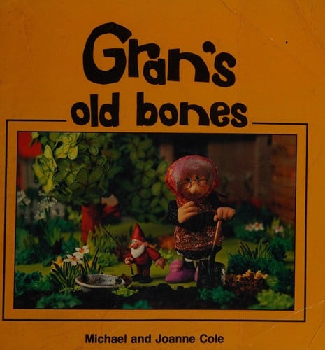 Gran's old bones