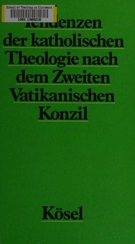 Tendenzen der katholischen Theologie nach dem Zweiten Vatikanischen Konzil