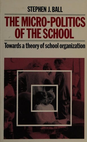 The micro-politics of the school