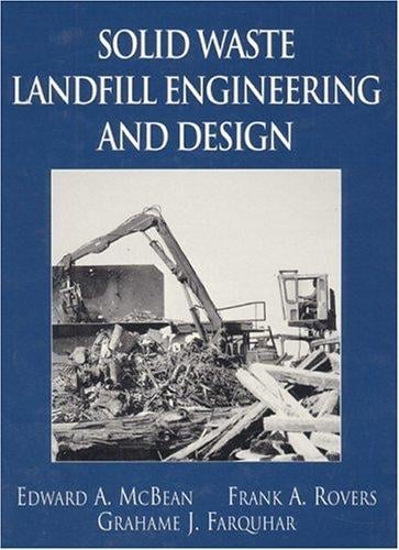 Solid waste landfill engineering and design