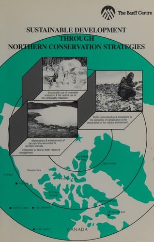 Sustainable development through northern conservation strategies