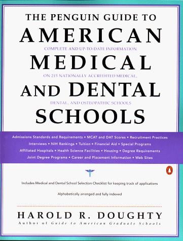 The Penguin guide to American medical and dental schools