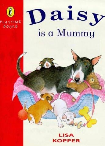 Daisy Is a Mummy (Playtime Books)