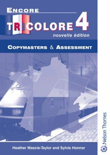 Encore Tricolore 4 Copymasters & Assessment (Encore Tricolore)