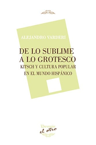 De lo sublime a lo grotesco