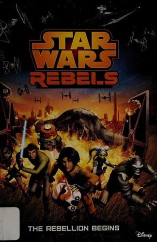 Star Wars - Rebels - The Rebellion Begins