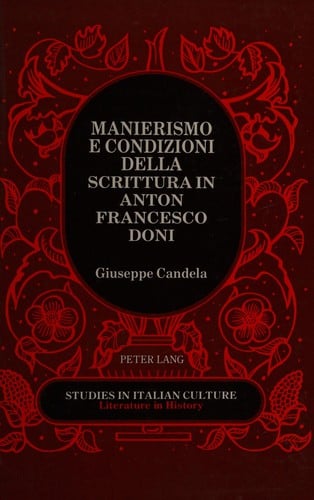 Manierismo e condizioni della scrittura in Anton Francesco Doni