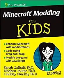 Minecraft modding for kids for dummies