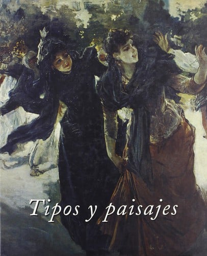 Tipos y paisajes, 1890-1930